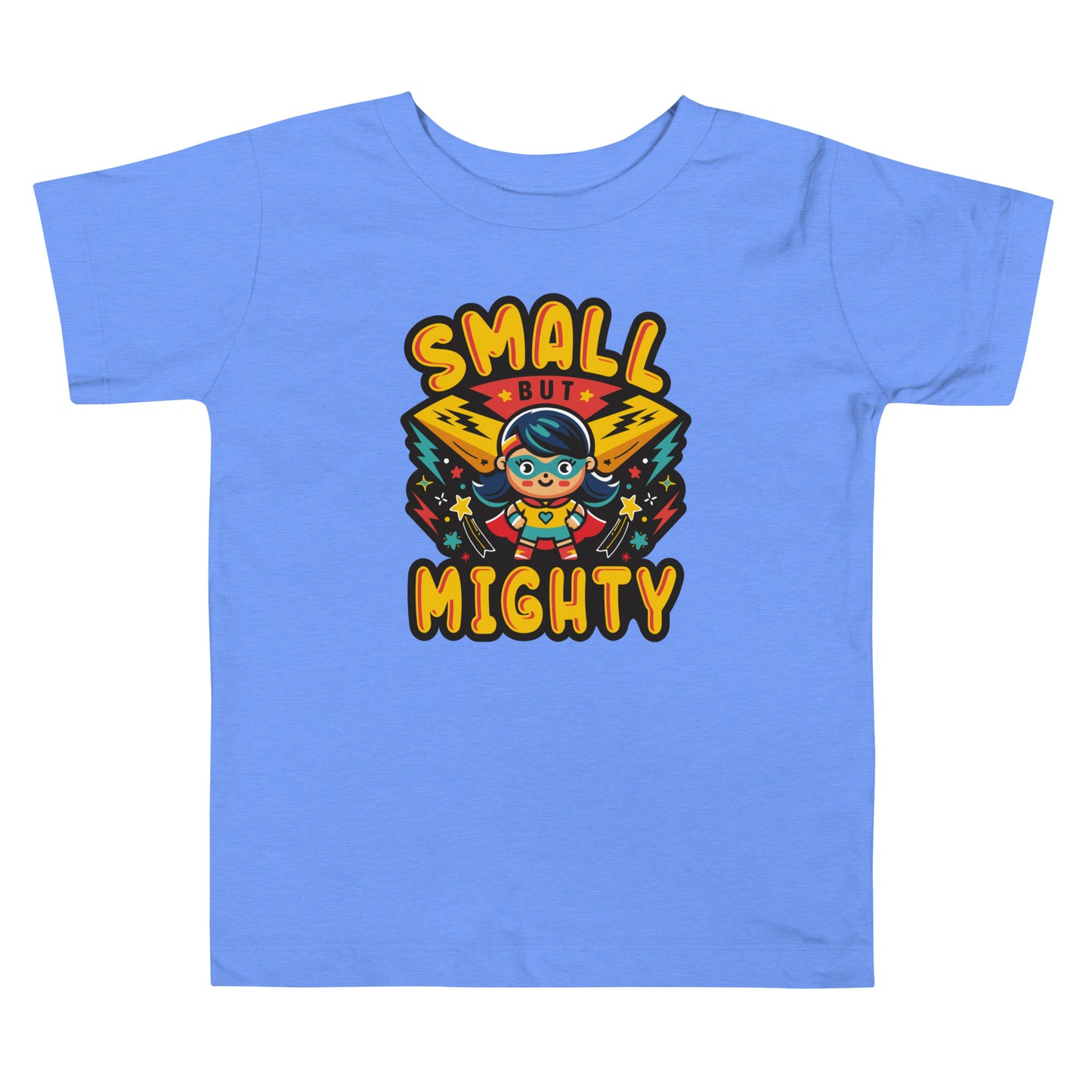 Small But Mighty Toddler T-Shirt